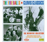 Fireballs - Clovis Classics: the Definitive Collection