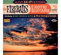 Fireballs – Guitarras exóticas de las bóvedas de Clovis – Ace