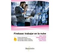 Firebase: Trabajar En La Nube
