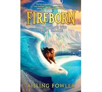 Fireborn: Phoenix and the Frost Palace: 2 (Fireborn, 2)