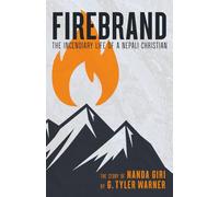 Firebrand: The Incendiary Life of a Nepali Christian