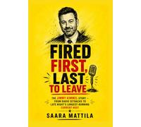 FIRED FIRST, LAST TO LEAVE: THE JIMMY KIMMEL STORY - FROM RADIO SETBACKS TO LATE NIGHT'S LONGEST-RUNNING CURRENT HOST