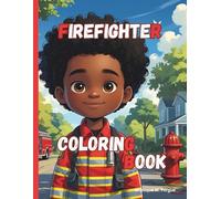 Firefighter Coloring Book: Adorable Illustration for your little one’s fascination with fire trucks