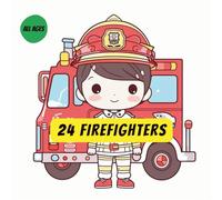 Firefighter Coloring Book: Brave Heroes & Fire Trucks for All Ages: Inspirational Firefighter Scenes, Fire Trucks, Tools, and Rescue Moments for Relaxing Coloring Fun
