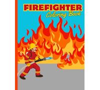 Firefighter Coloring Book for Kids with Action-Packed Rescue Scenes