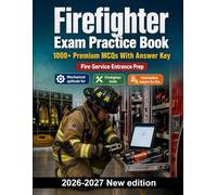 Firefighter Exam Practice Book: Mechanical systems, hydraulics, and pneumatics for firefighting gear - practice revision with step-by-step explanations
