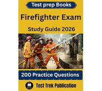 Firefighter Exam Test prep Books Study Guide 2026: 200 Practice Questions