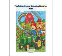 Firefighter Farmer Coloring Book for Kids