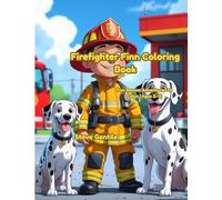 Firefighter Finn Coloring Book: Fun Rescue Adventures to Color (Ages 3-7) (Firefighter Finn: Fun & Adventures Stories)