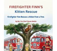 FIREFIGHTER FINN'S Kitten Rescue: Firefighter Finn Rescues a Kitten from a Tree: