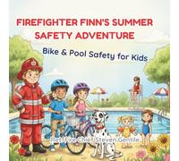 Firefighter Finn's Summer Safety Adventure: Bike & Pool Safety for Kids (new illustrated books for firefighter finn)