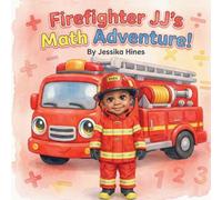 Firefighter JJ's Math Adventure!