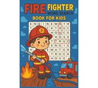 Firefighter Word Search Book for Kids: Fun & Educational Large Print Puzzles About Fire Trucks, Heroes & Fire Safety | Brain Games for Boys & Girls ... Adults | 6x9 inches, 100 pages | 50+ Puzzles