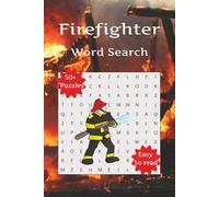 Firefighter Word Search: Challenging Puzzle about Firefighting, Fire and More | 6x9 inches | 110 pages, 50+ Brain Teasers