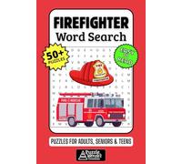 Firefighter Word Search Puzzle Book: 50+ Fun & Easy-to-Read Puzzles Exploring Bravery, Fire Rescues & Equipment, Gift for Firefighters & Hero Supporters, Adults, Seniors & Teens