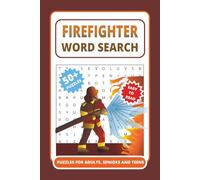 Firefighter Word Search Puzzle Book: 50+ Themed Word Searches with Easy-to-Read Print on Firefighting | Brain Training and Relaxation for Adults, Seniors & Teens | Perfect Gift for Firefighter Fans