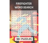 Firefighter Word Search Puzzle Book: Action-Packed Fun for Heroes & Puzzle Lovers 55 Puzzles | 6 x 9 Inches | Exciting Brain Games Inspired by Firefighting