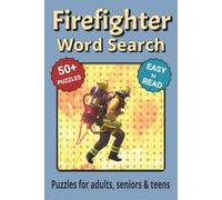 Firefighter Word Search Puzzle Book: Search with Easy to Read Print about Firefighters and more| 6x9 inches, 110 pages | 50+ Puzzles ... Gifts for Vacations, Holidays & Free Time