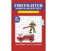 Firefighter Word Search Puzzle Book: Word search with Easy to Read Print about Firefighters, Fire, and More | 6x9 inches, 110 pages | 50+ Puzzles.. ... Vacations, Holidays, Birthdays and Free Time
