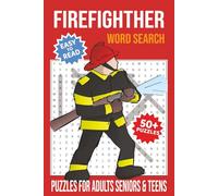 FIREFIGHTER WORD SEARCH PUZZLE BOOK: Word Search with Easy-to-Read Print about Firefighting, Fire Trucks, Fire Stations, and Everyday Heroes | 6 x 9 ... Gift for Puzzle Lovers (UNIFORMED HEROES)