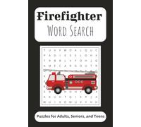 Firefighter Word Search Puzzle Book: Word Searches with Easy to Read Print about Firefighters, Equipment, Rescues and More | 6x9 inches, 110 pages | ... Gift for Vacations, Holidays, and Free Time
