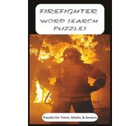 Firefighter Word Search Puzzle Book: Word Searches with Easy to Read Print about Firefighters, Fire, and More | 6x9 inches, 110 Pages | 50+ Puzzles...Gifts for Vacation, Holidays, and Free Times