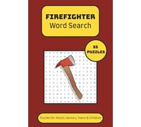 Firefighter Word Search Puzzle Book: Word Searches with Easy to Read Print about Firefighters, Firefighting, Firemen and More | 6x9 inches, 110 pages ... Gift for Vacations, Holidays and Free Times