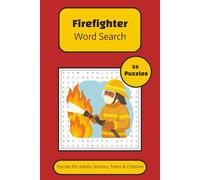 Firefighter Word Search Puzzle Book: Word Searches with Easy to Read Print about Firefighters, Firefighting, Firemen and More | 6x9 inches, 110 pages ... Gift for Vacations, Holidays and Free Times