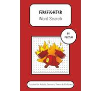Firefighter Word Search Puzzle Book: Word Searches with Easy to Read Print about Firefighters, Firemen, Firefighting and More | 6x9 inches, 110 pages ... Gift for Vacations, Holidays and Free Times