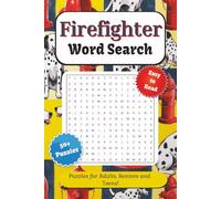 Firefighter Word Search Puzzle Book: Word Searches with Easy to Read Print about Firefighting, Fire Stations, Rescue and More | 6x9 inches, 110 pages ... . . . for Holidays, Vacations and Free Time