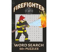 Firefighter Word Search Puzzle Book: Word Searches with Easy to Read Print about Fireman, Fire Hazards, Firefighter Tasks, and More | 6 x 9 inches, ... Gift for Vacations, Holidays, and Free Time