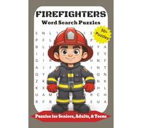 Firefighter Word Search Puzzles: Easy to Read Word Search Puzzle Book About Firefighters, Firefighting, Firefighter Equipment, and More | 110 Pages | ... Perfect for Vacations, Holidays, & Relaxation