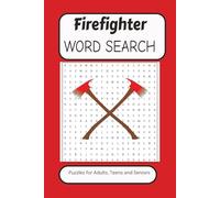 Firefighter Word Search: Word Search Puzzles With Easy To Read Print About Firefighters, Firefighting Gear, Rescue and more. 6 by 9 inches, 110 Pages, ... Gift For Vacations, Holidays And More