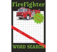 Firefighter Word Search: Word Search with Easy-to-Read Print about: Firefighter, EMT, Rescue and more. 110 Pages, 50+ Puzzles ... Gift for Vacations, Holidays, and Free Time!