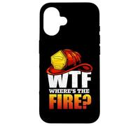 Firefighter WTF Where's The Fire Firefighters Lovers Carcasa para iPhone 16