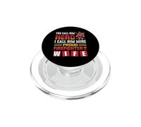 Firefighter You Call Him Hero Proud Firefighter's Wife PopSockets PopGrip para MagSafe