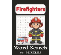 Firefighters Word Search Puzzle Book: Word Searches with Easy to Read Print about Firefighters, Fireman, First Responders, and More | 6x9 inches, 110 ... Gift for Vacations, Holidays and Free Times