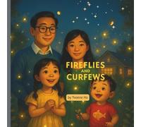Fireflies and Curfews (Mei Li Marie: Origins of a Guardian Book Series--Prequel to the Guardian of Creation Book Series)