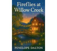 Fireflies At Willow Creek: 6 (Maplewood Falls)