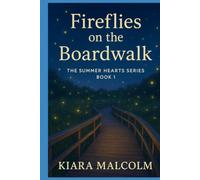 Fireflies on the Boardwalk: A Small Town Summer Romance (The Summer Hearts Series)