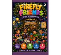 Firefly Friends: School Readiness Guide and Workbook