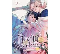 Firefly Wedding, Vol. 3: Volume 3