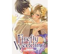 Firefly Wedding, Vol. 5: Volume 5