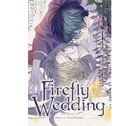 Firefly Wedding, Vol. 6: Volume 6
