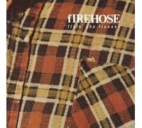 firehose - "flyin the flannel"