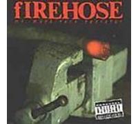 Firehose - Mr. Machinery Operator
