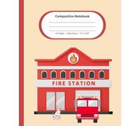 Firehouse Composition Book: Notebook with Firehouse and fire department symbols on cover for kids - 110 pages - 7.5" x 9.25"