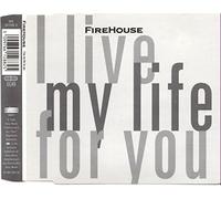 Firehouse - I live my life for you