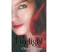 Firelight: Chica De Fuego / Girl on Fire