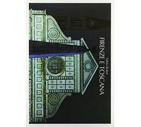 Firenze e Toscana. Ediz. illustrata